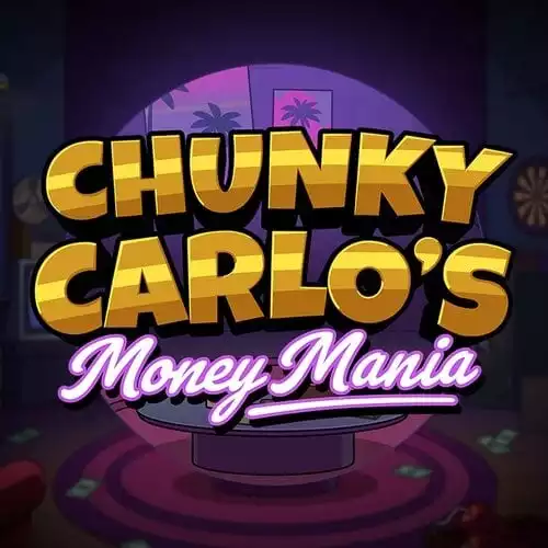 Chunky Carlo's Money Mania