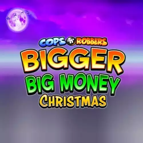 Cops 'n' Robbers Bigger Big Money Christmas