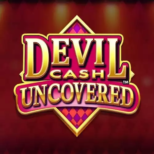 Devil Cash Uncovered