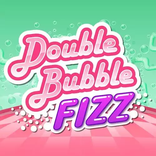 Double Bubble Fizz