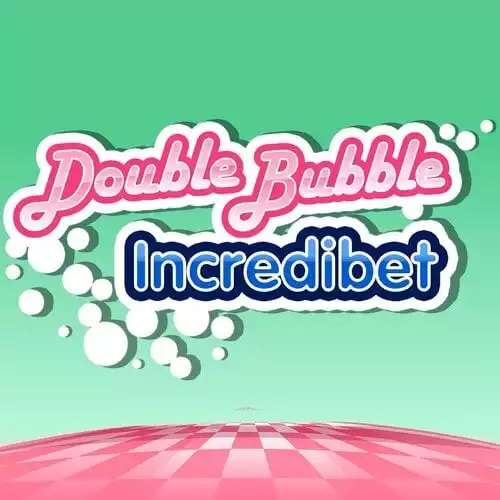 Double Bubble Incredibet