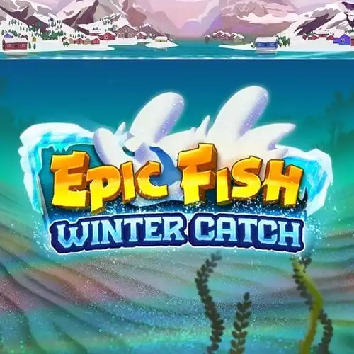 Epic Fish Winter Catch