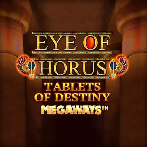 Eye of Horus Tablets of Destiny Megaways