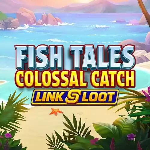 Fish Tales Colossal Catch: Link & Loot