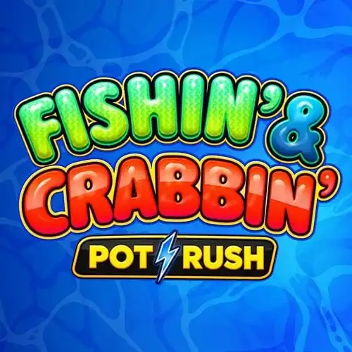 Fishin' & Crabbin'