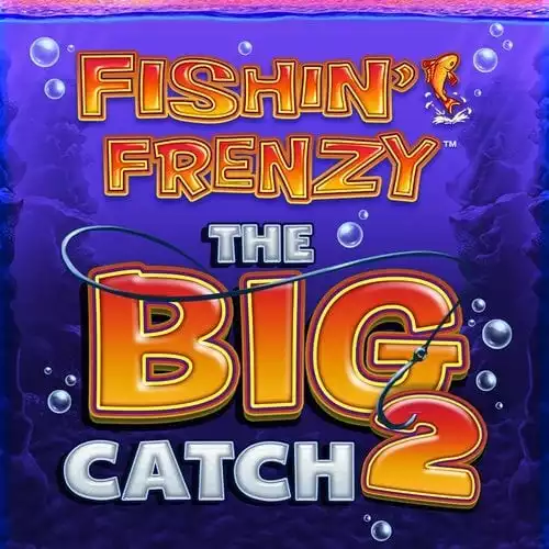 Fishin Frenzy the Big Catch 2