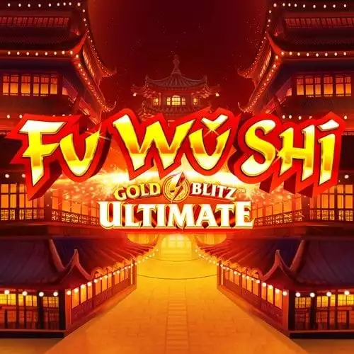 Fu Wu Shi Gold Blitz Ultimate