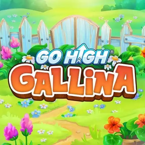 Go High Gallina