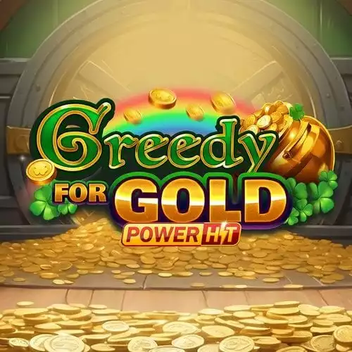 Greedy for Gold Power Hit