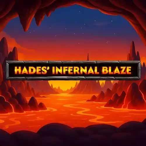 Hades Infernal Blaze