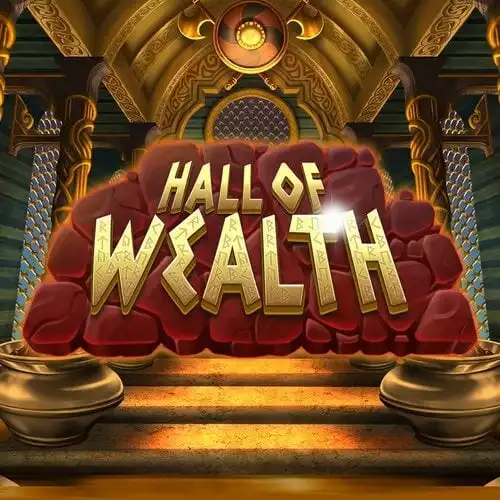 Hall of Wealth