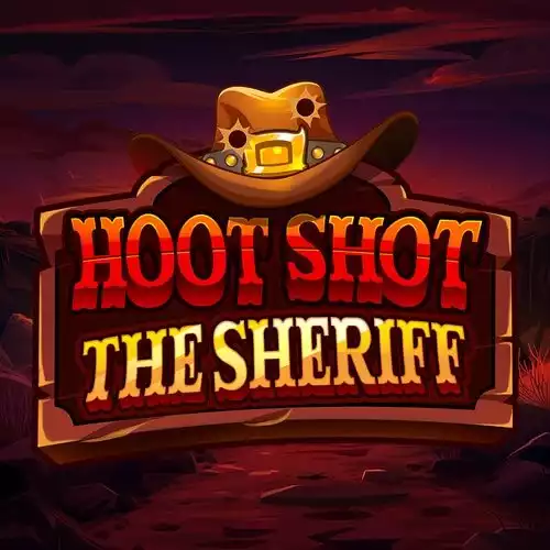 Hoot Shot the Sheriff