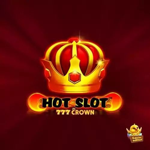Hot Slot 777 Crown Easter