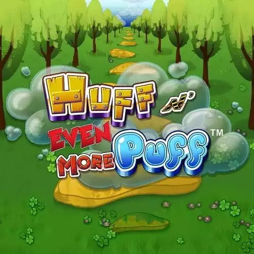 Huff N Even More Puff