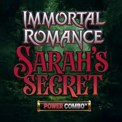 Immortal Romance: Sarah's Secret Power Combo