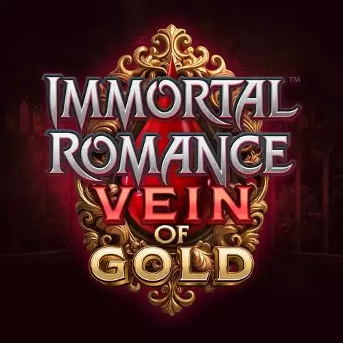 Immortal Romance Vein of Gold