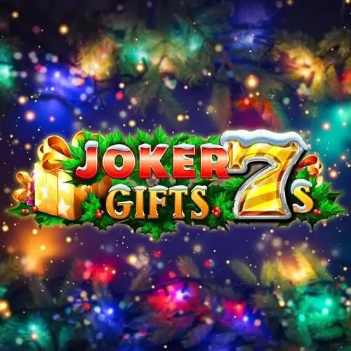 Joker Gifts 7s