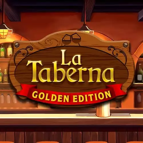 La Taberna Golden Edition