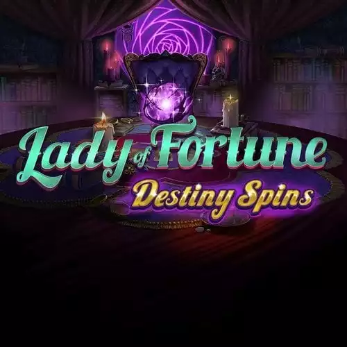 Lady of Fortune Destiny Spins