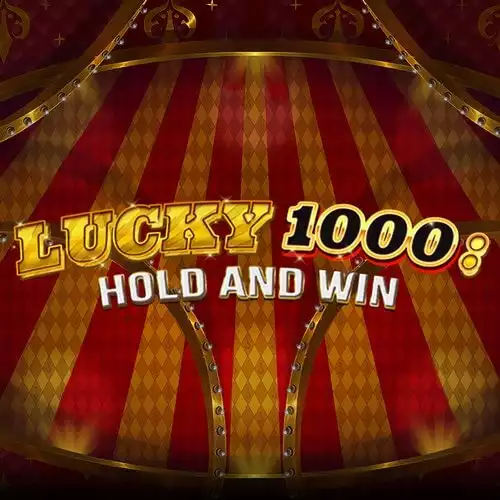 Lucky 1000: Hold & Win