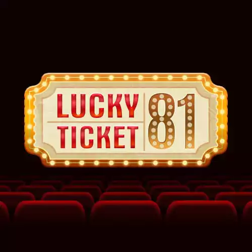 Lucky Ticket 81