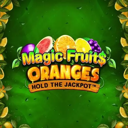 Magic Fruit$: Oranges