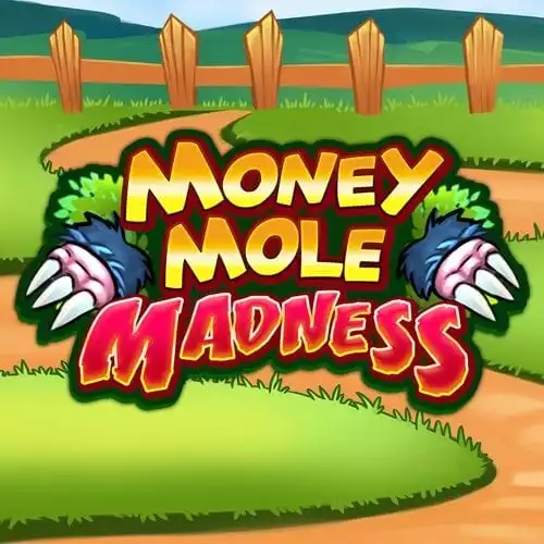 Money Mole Madness