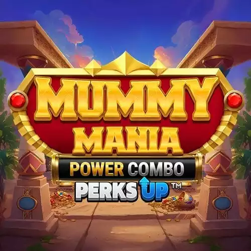 Mummy Mania Perks Up Power Combo