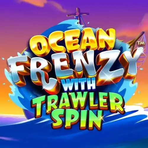 Ocean Frenzy with Trawler Spin