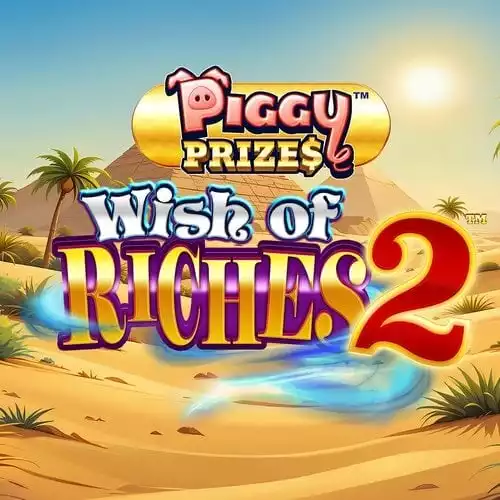 Piggy Prizes Wish of Riches 2