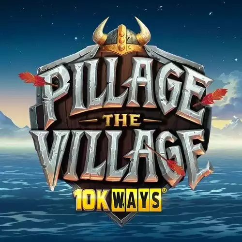 Pillage The Village 10K Ways