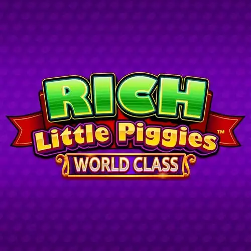 Rich Little Piggies World Class