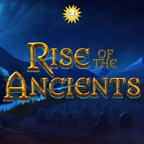 Rise of the Ancients