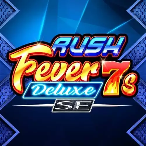 Rush Fever 7s Deluxe SE