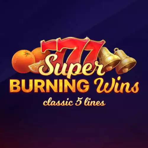 Super Burning Wins