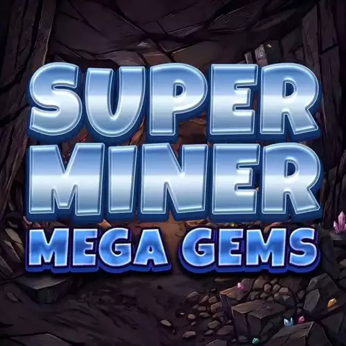 Super Miner - Mega Gems