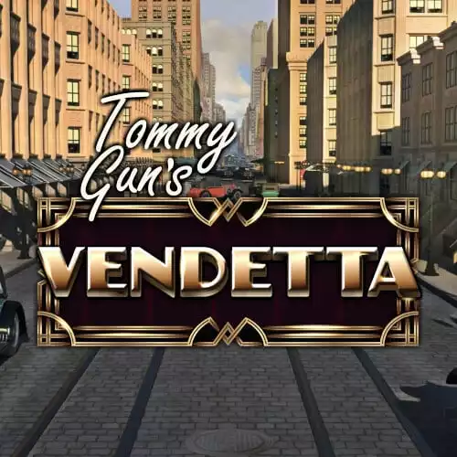 TOMMY GUN'S VENDETTA