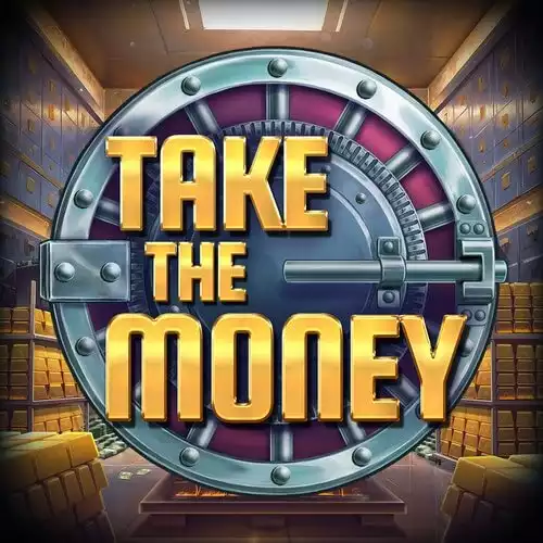 Take the Money
