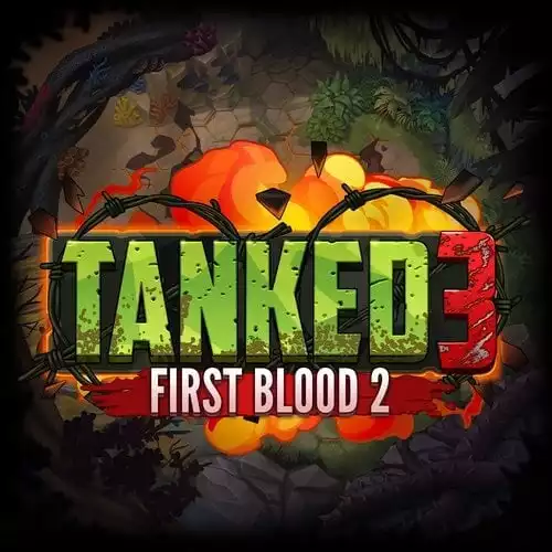 Tanked 3 First Blood 2
