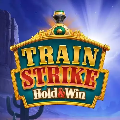 Train Strike Hold and Win