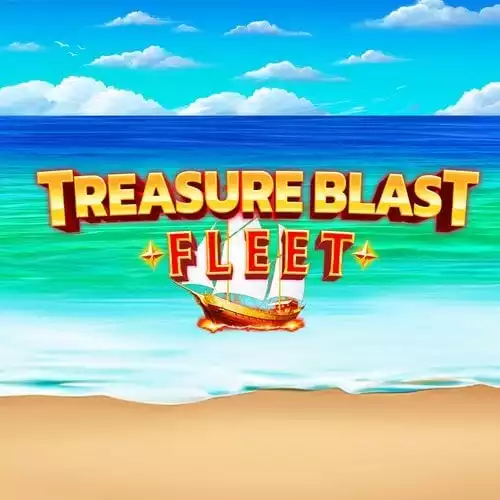 Treasure Blast Fleet