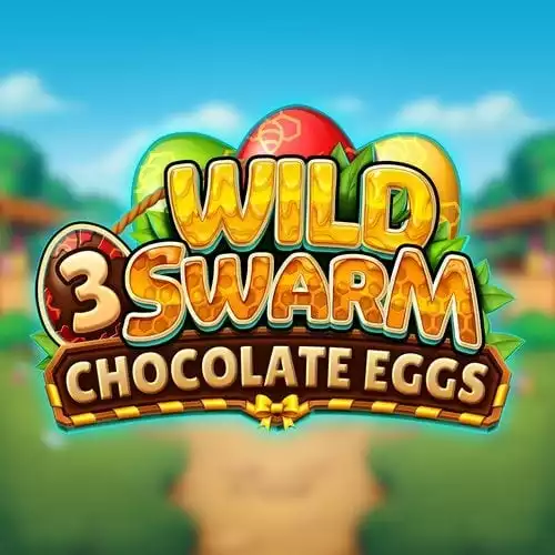 Wild Swarm 3 Chocolate Eggs