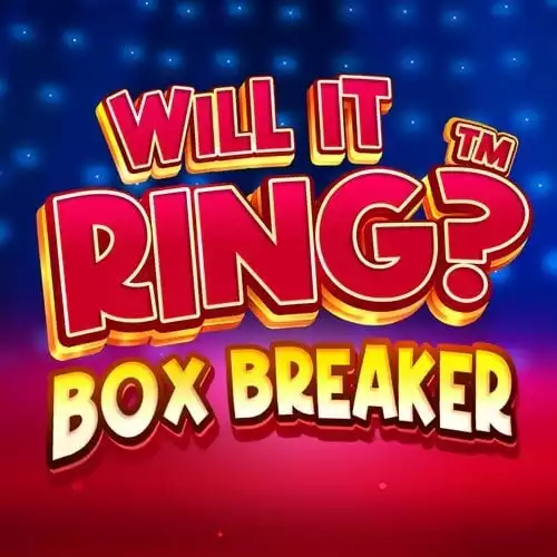 Will It Ring: Box Breaker
