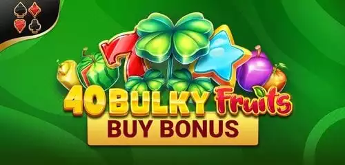 40 Bulky Fruits Buy Bonus
