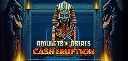 Cash Eruption Amulets Of Osiris