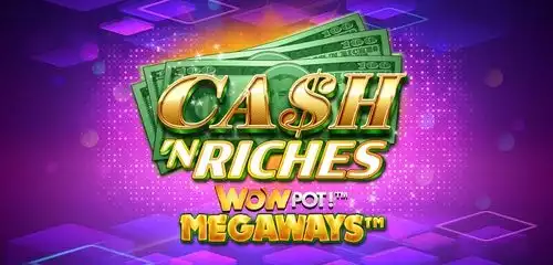 Cash 'N Riches WowPot! Megaways