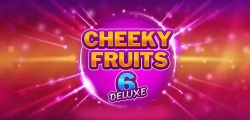 Cheeky Fruits 6 Deluxe