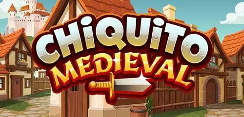Chiquito Medieval