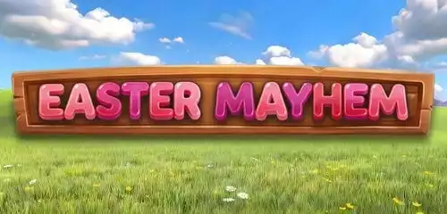 Easter Mayhem