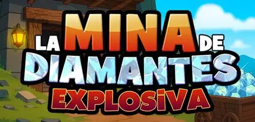 La Mina de Diamantes Explosiva